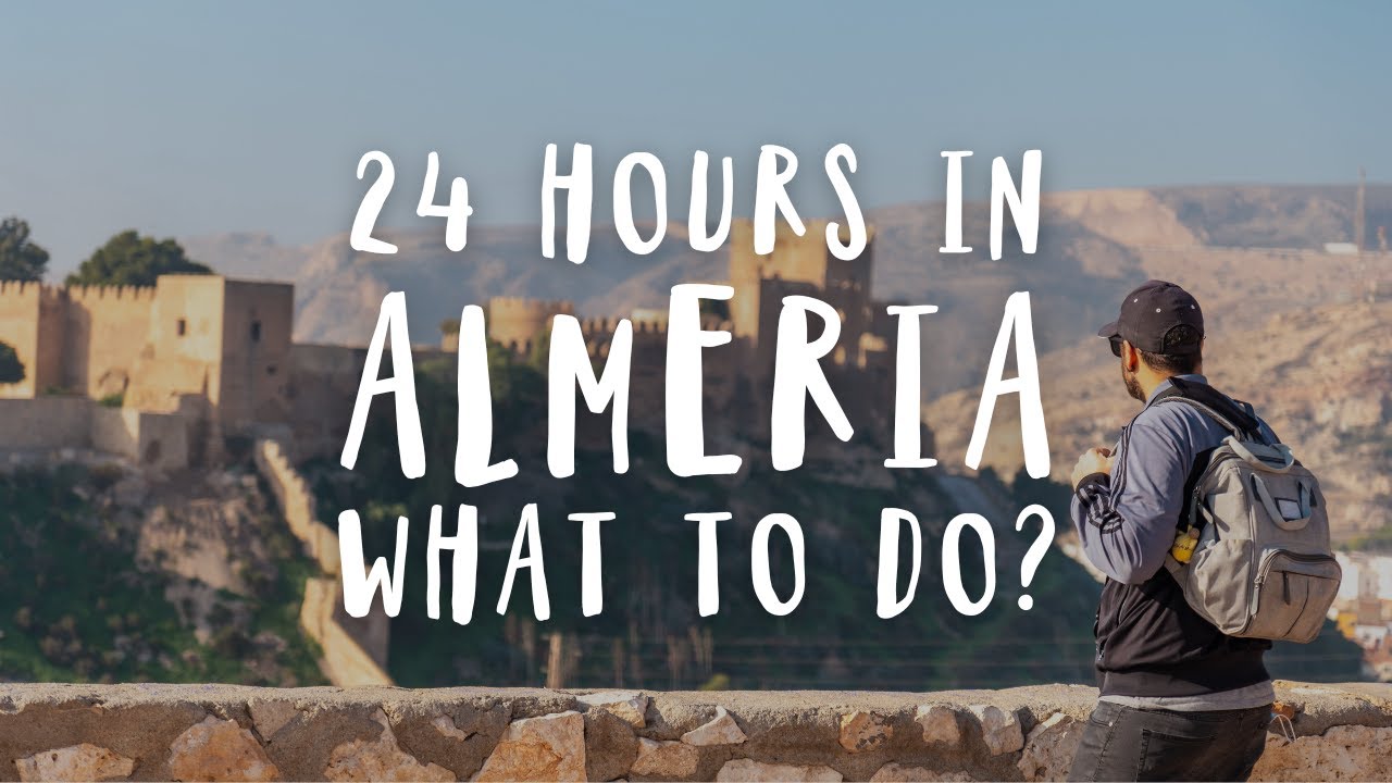 Best Things To Do in Almeria Spain | Travel Guide 2025