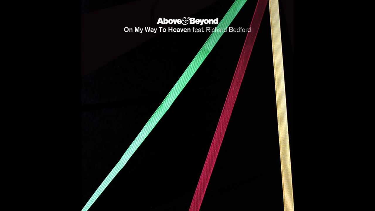 Above & Beyond - On My Way To Heaven (Above & Beyond Club Mix)
