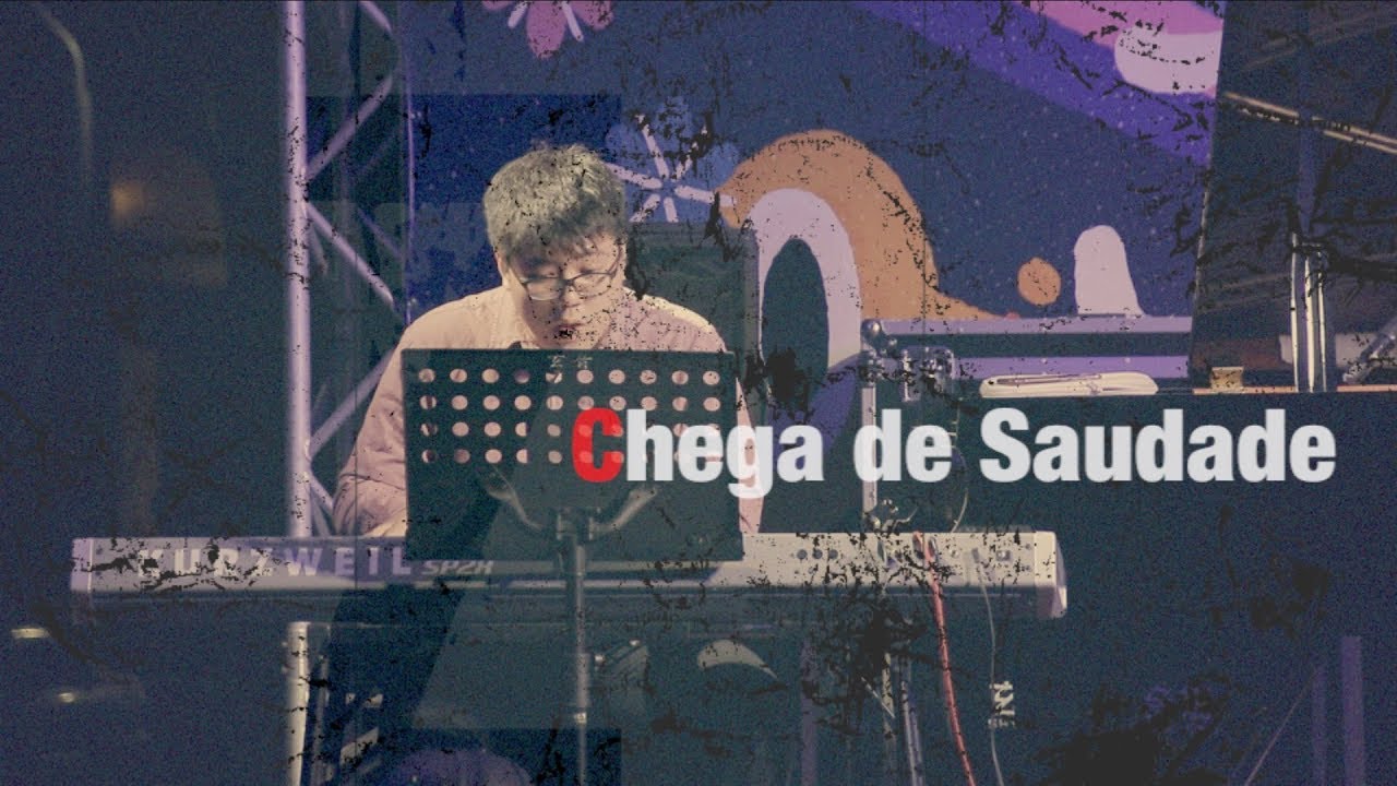 Chega de Saudade - Singing Huang Trio