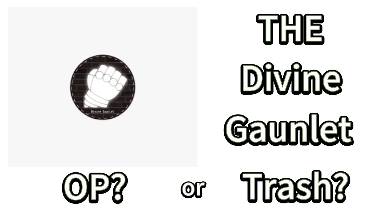 [In Area 51 Alpha]Is the Divine Gauntlet worth buying?