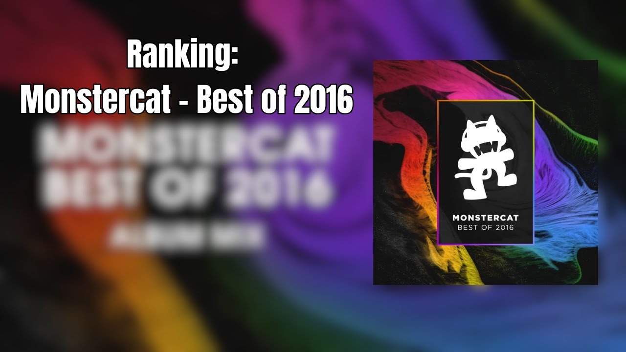 Ranking Monstercat - Best of 2016