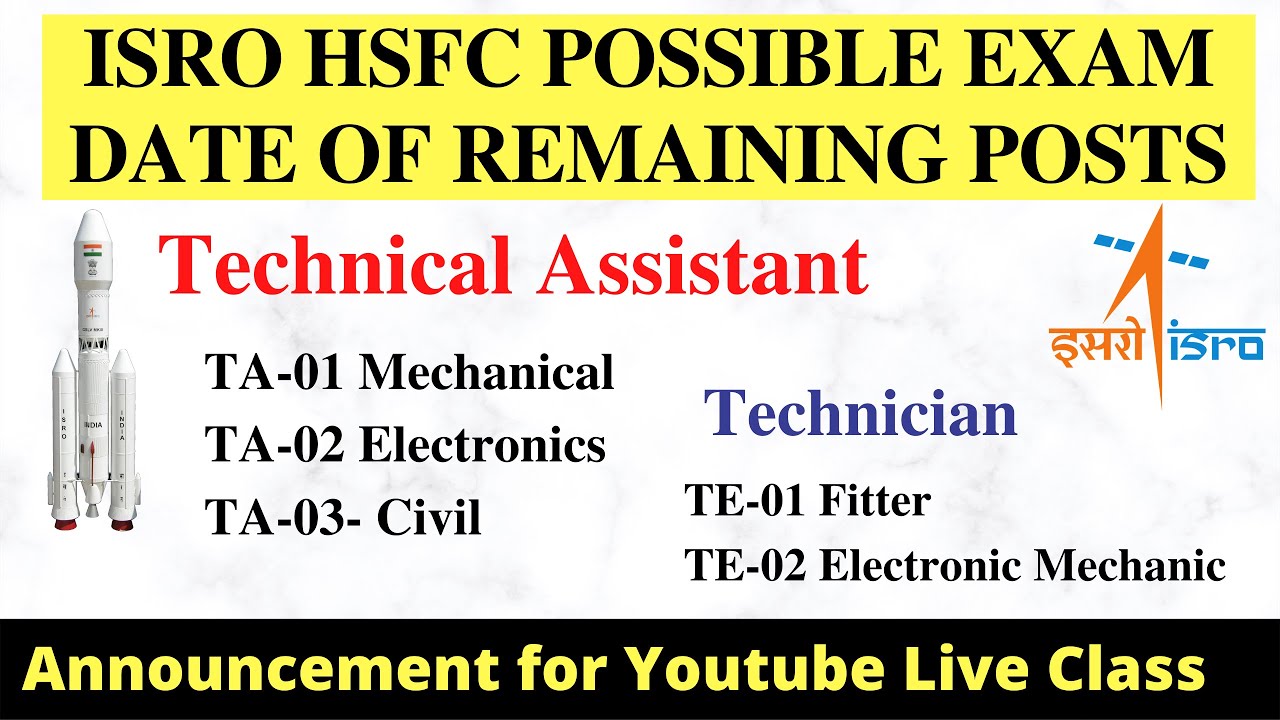 ISRO HSFC Possible Exam Date for Remaining Post | Technical Assistant & Technician