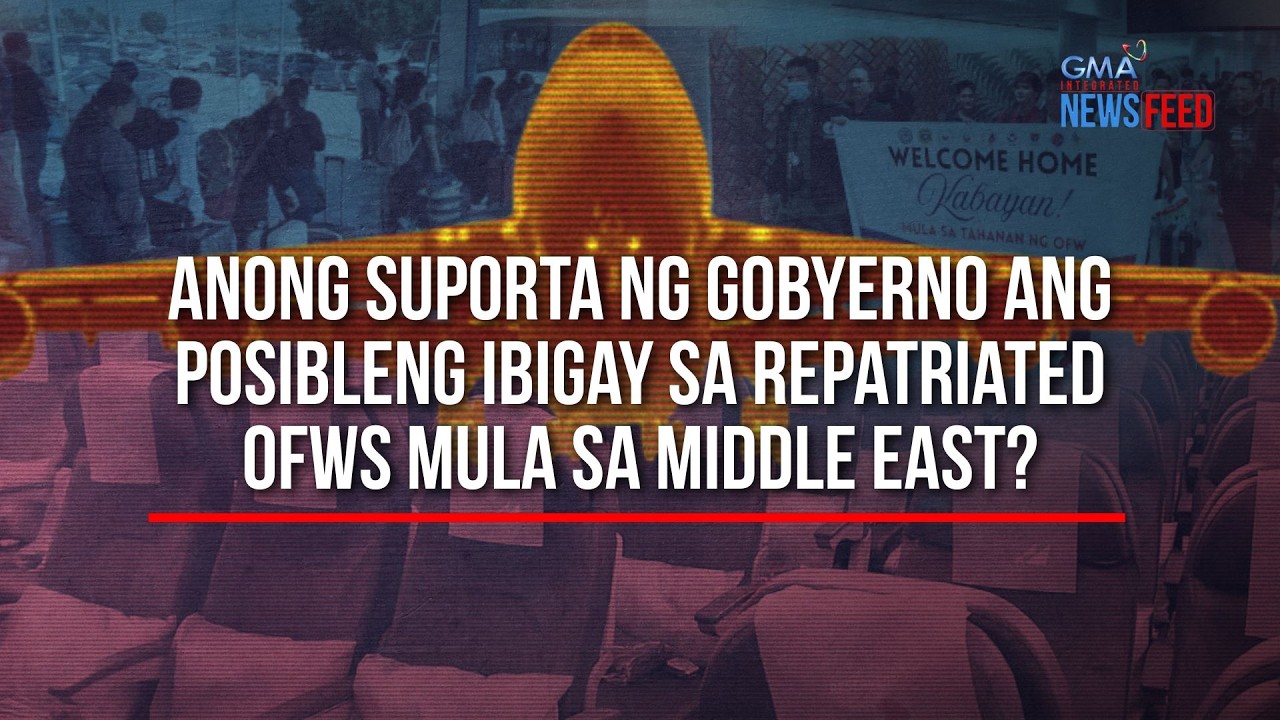 Anong suporta ng gobyerno ang posibleng ibigay sa repatriated OFWs... | GMA Integrated Newsfeed