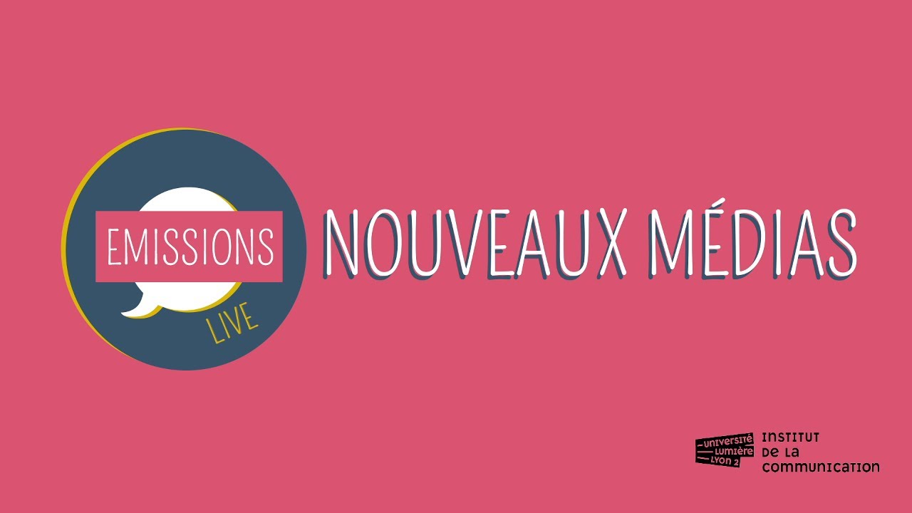 Les nouveaux médias numériques
