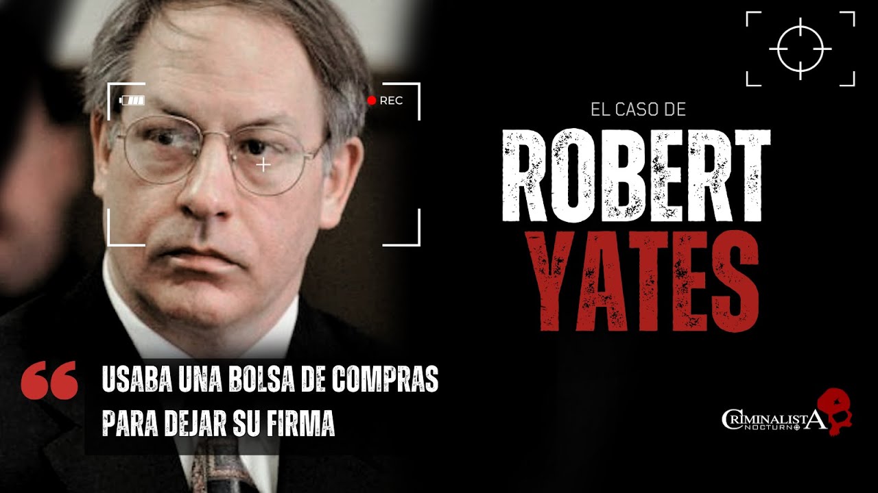 Robert Lee Yates - De piloto militar a criminal | Criminalista Nocturno