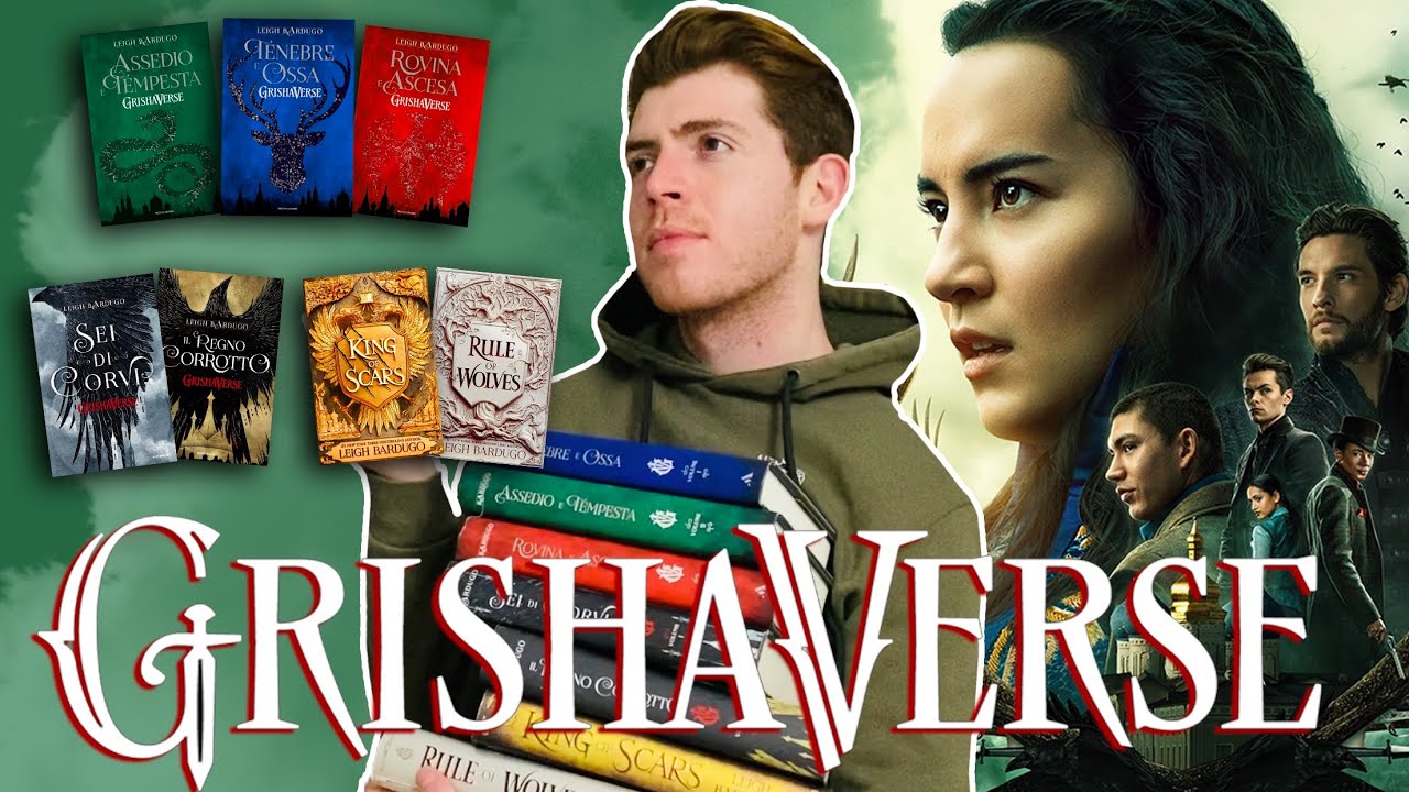 Perché leggere il GRISHAVERSE? || Shadow and Bone, Six of Crows, King of Scars