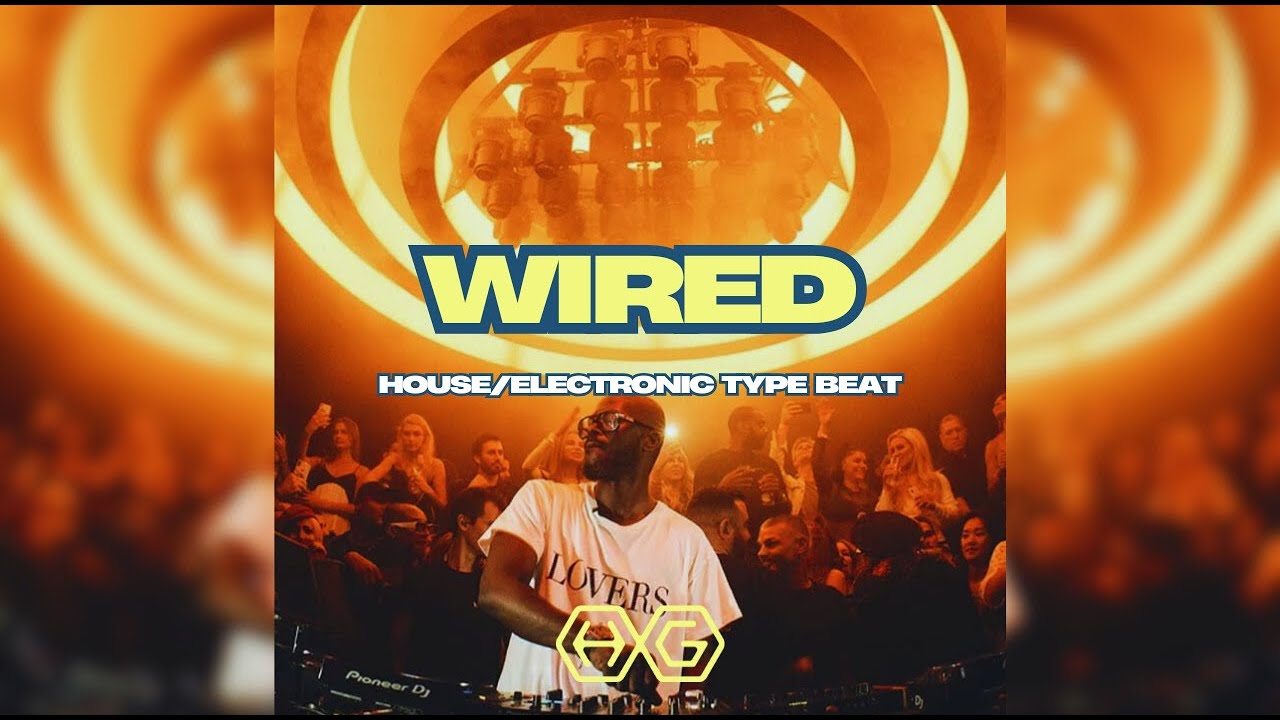 [FREE] Club/House Type Beat 'Wired' | House/Club Beat 2025
