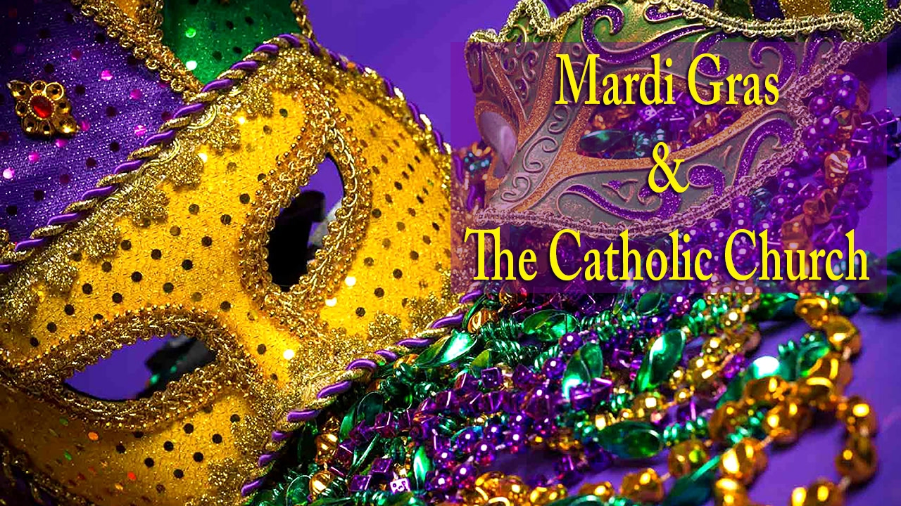 Mardi Gras and the Catholic Church HD