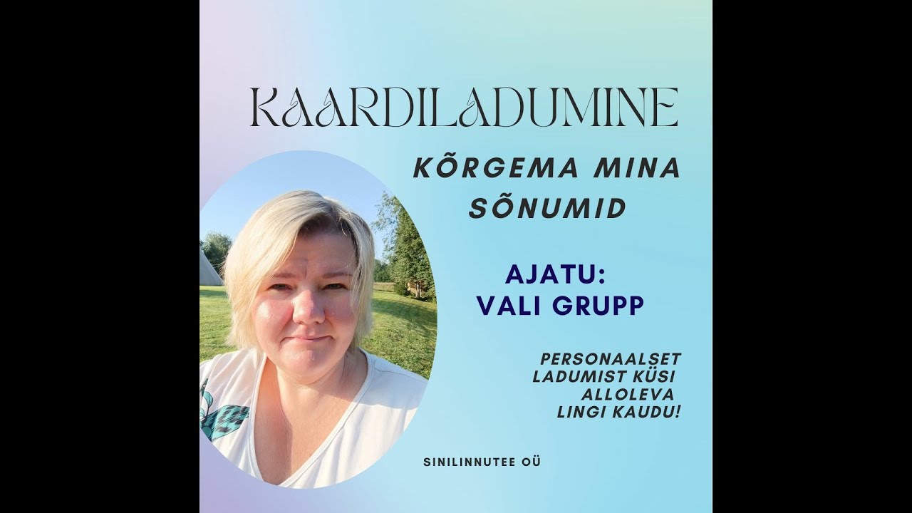 Ajatu kaardiladumine: KÕRGEMA MINA SÕNUMID vali grupp