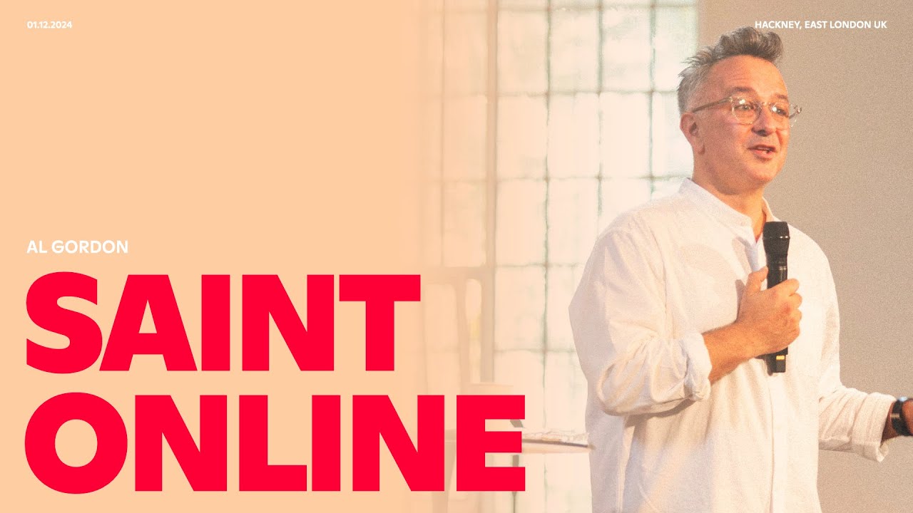 SAINT ONLINE | SUNDAY 1ST DECEMBER | AL GORDON | SAINT CHURCH