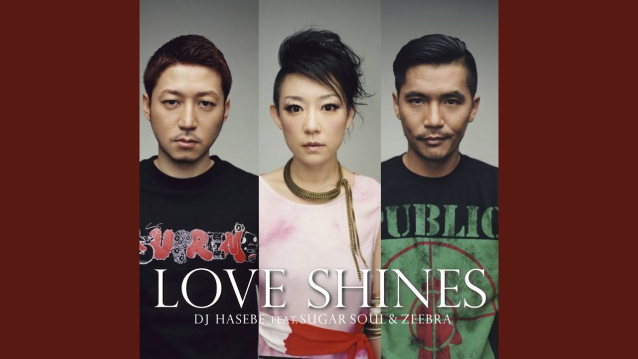 Love Shines (feat. Sugar Soul & ZEEBRA)