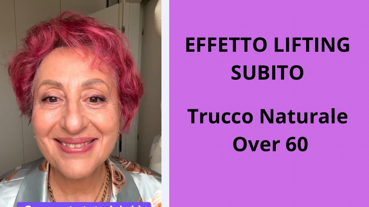 Trucco Lifting Over 60: Naturale, Facile e Ringiovanente ✨