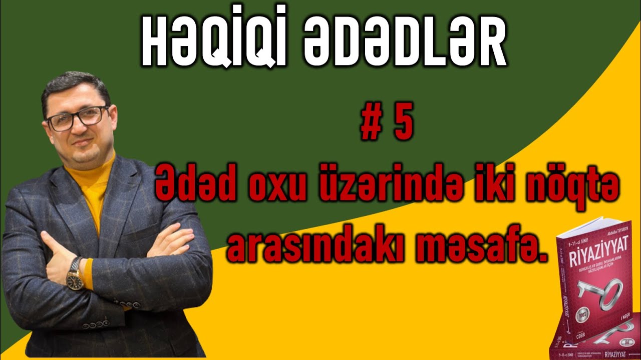 ✅ BURAXILIŞ / QƏBUL İMTAHANI #5 Ədəd oxu üzərində iki nöqtə arasındakı məsafə.