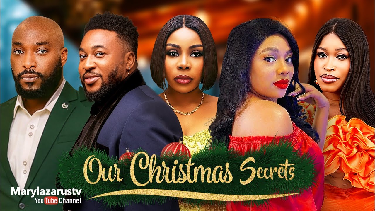 OUR CHRISTMAS SECRETS  Full Nigerian Movie -MARY LAZARUS, NOSA REX , SEUN AKINDELE, UZO 
