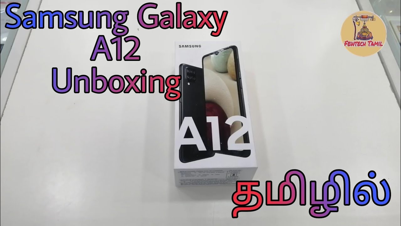 Samsung Galaxy A12 unboxing in tamil (தமிழில் Samsung Galaxy A12 by Fewtech Tamil)