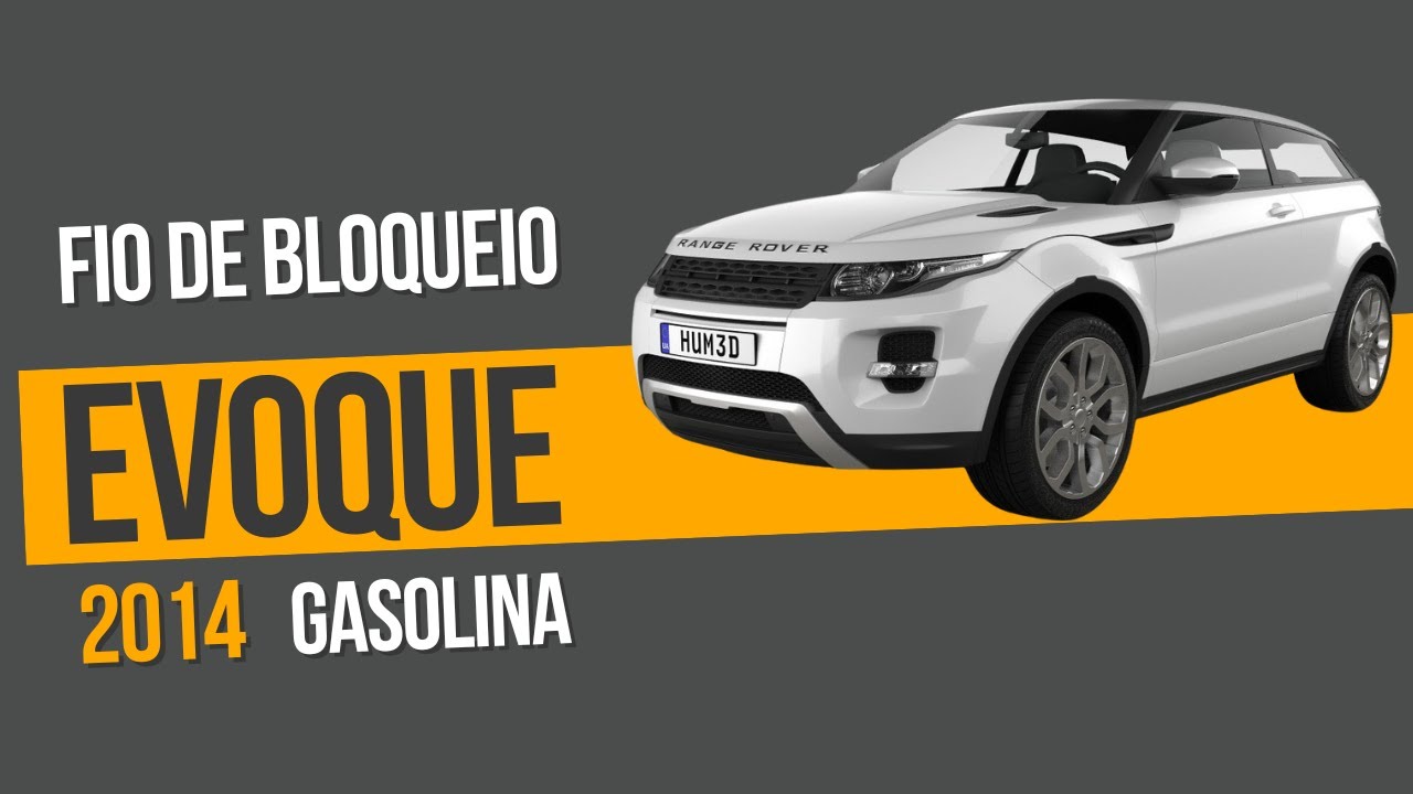 Fio de Bloqueio Evoque 2014 Gasolina