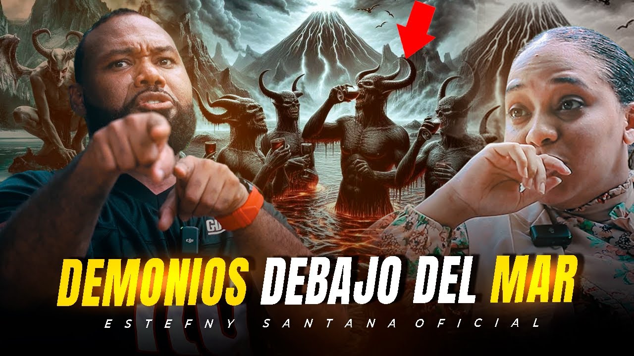 demonios debajo del mar y los ríos, Estefany Santana & Leon 7 revelaciónes