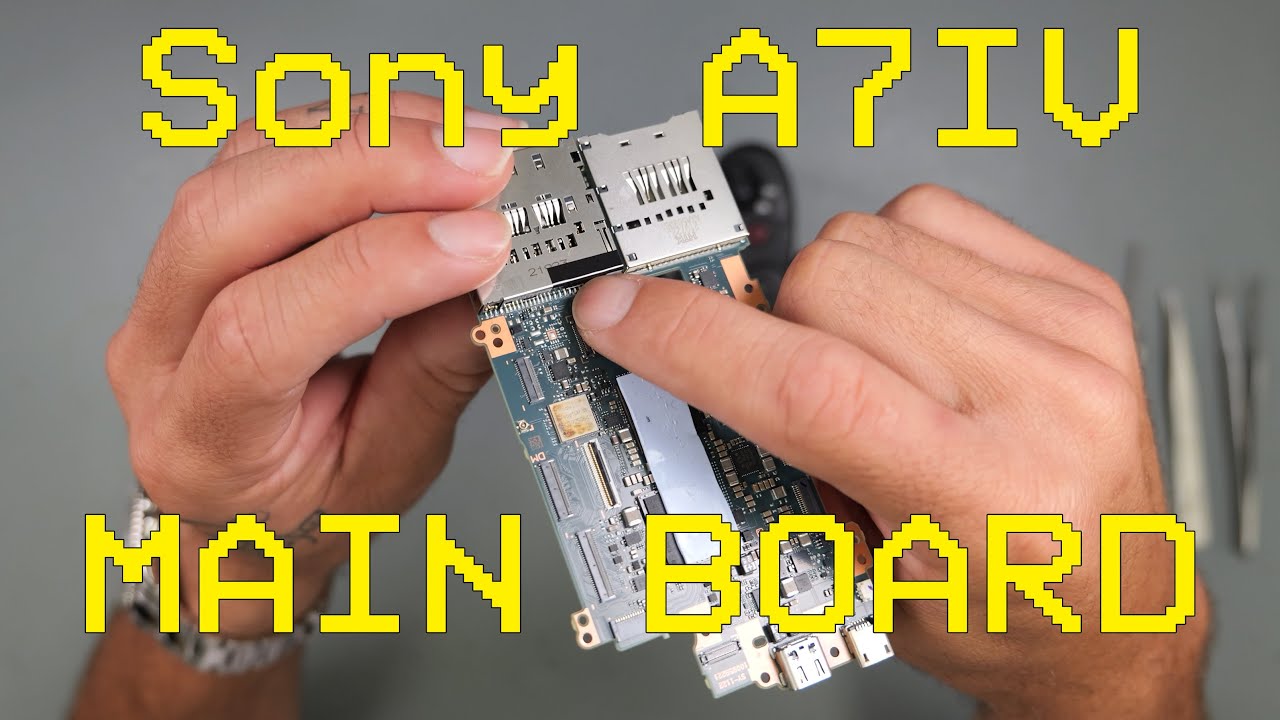 Sony A7IV: Main Board Replacement