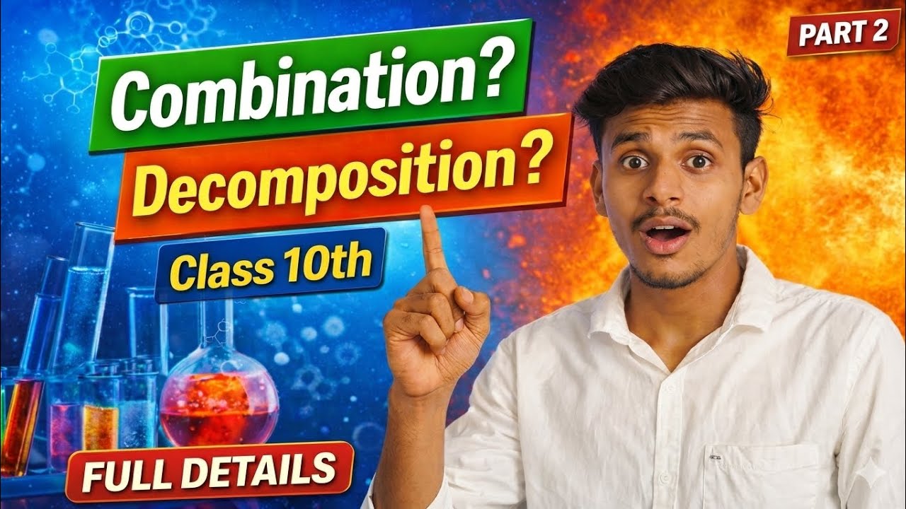 Combination vs Decomposition Reaction | Class 10 Chemistry Full Details @RANKORBIT2.5 