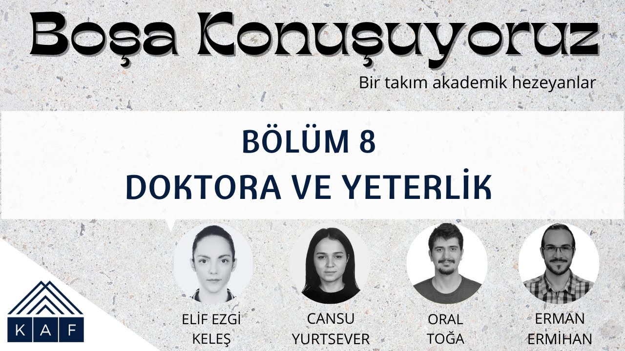 KAF | Boşa Konuşuyoruz - Doktora ve Yeterlik #8