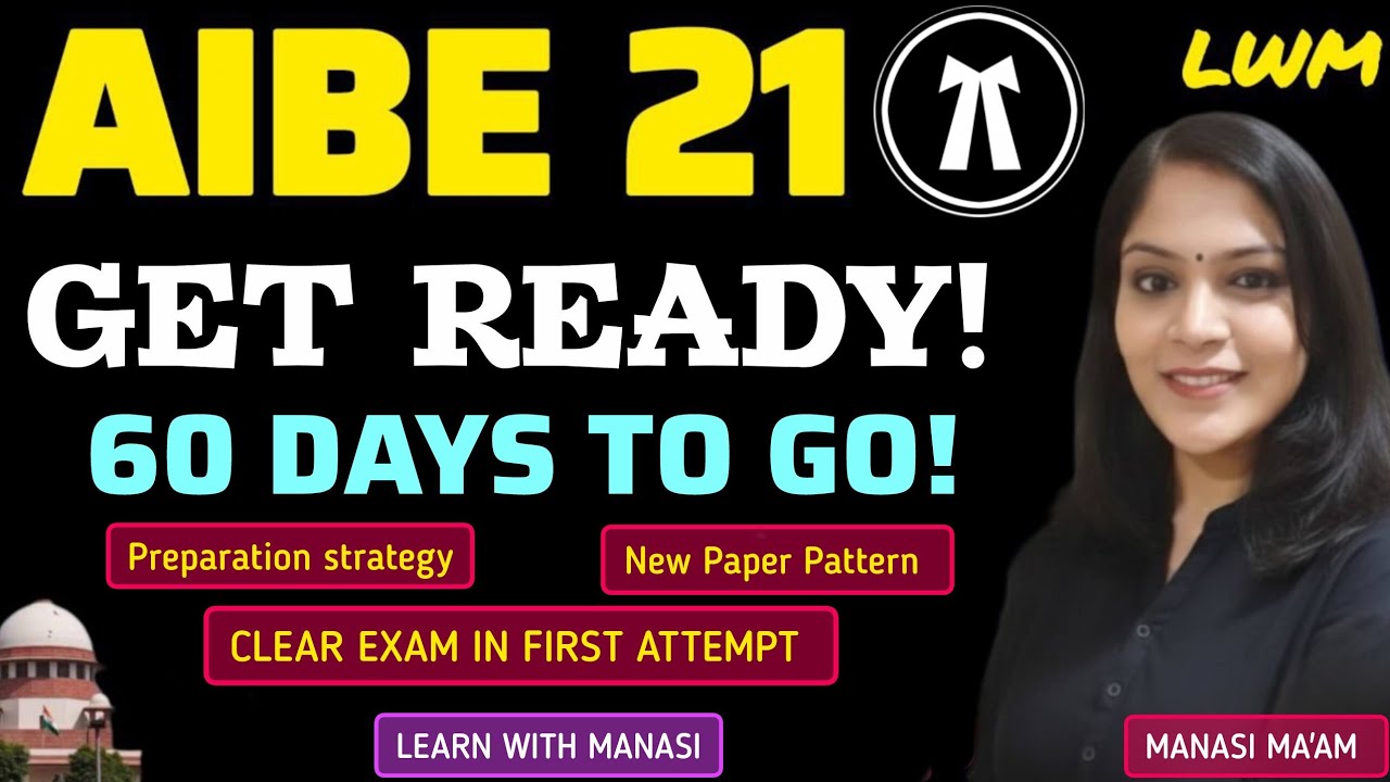 AIBE 21- ONLY PREPARATION STRATEGY YOU NEED! 60 DAYS TO GO! | Learn with Manasi #aibe #aibe21 #law