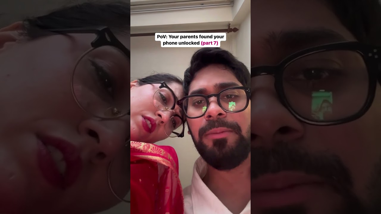 PoV: your parents found your phone unlocked part 7 ft @shibani_bedi