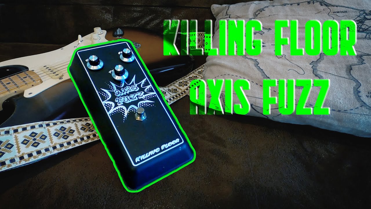 Axis Fuzz from Killing Floor | UNBOXING