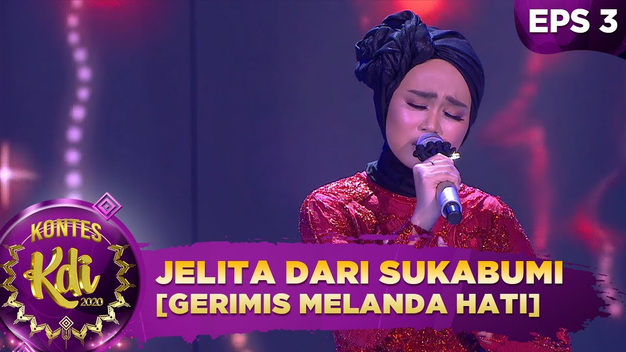 MENYENTUH HATI! Jelita dari Sukabumi [GERIMIS MELANDA HATI] - Kontes KDI 2020 (17/8)