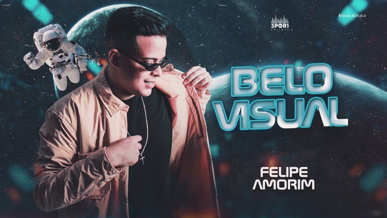 BELO VISUAL - FELIPE AMORIM ????