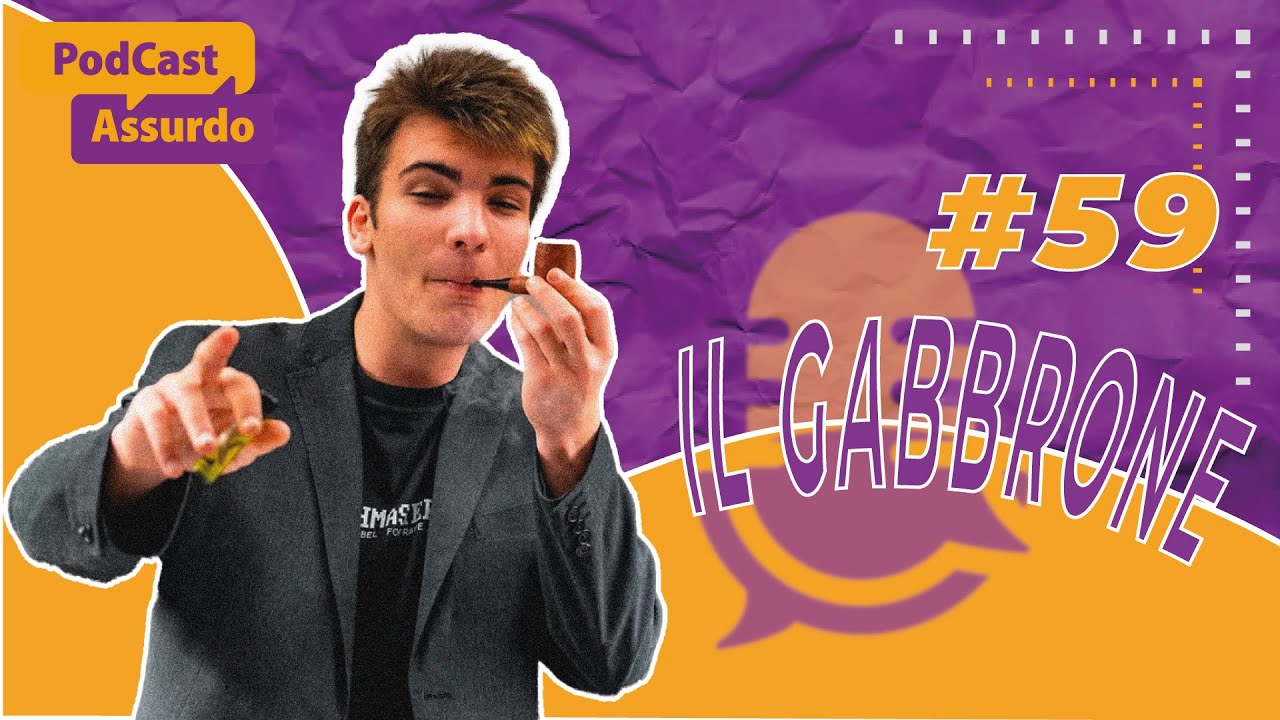IL GABBRONE È ANCORA LUDOPATICO? | ASSURDO PODCAST EP.59