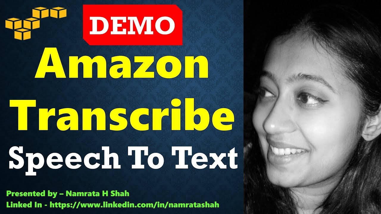 AWS Tutorial - Demo - Amazon Transcribe - Convert Speech To Text