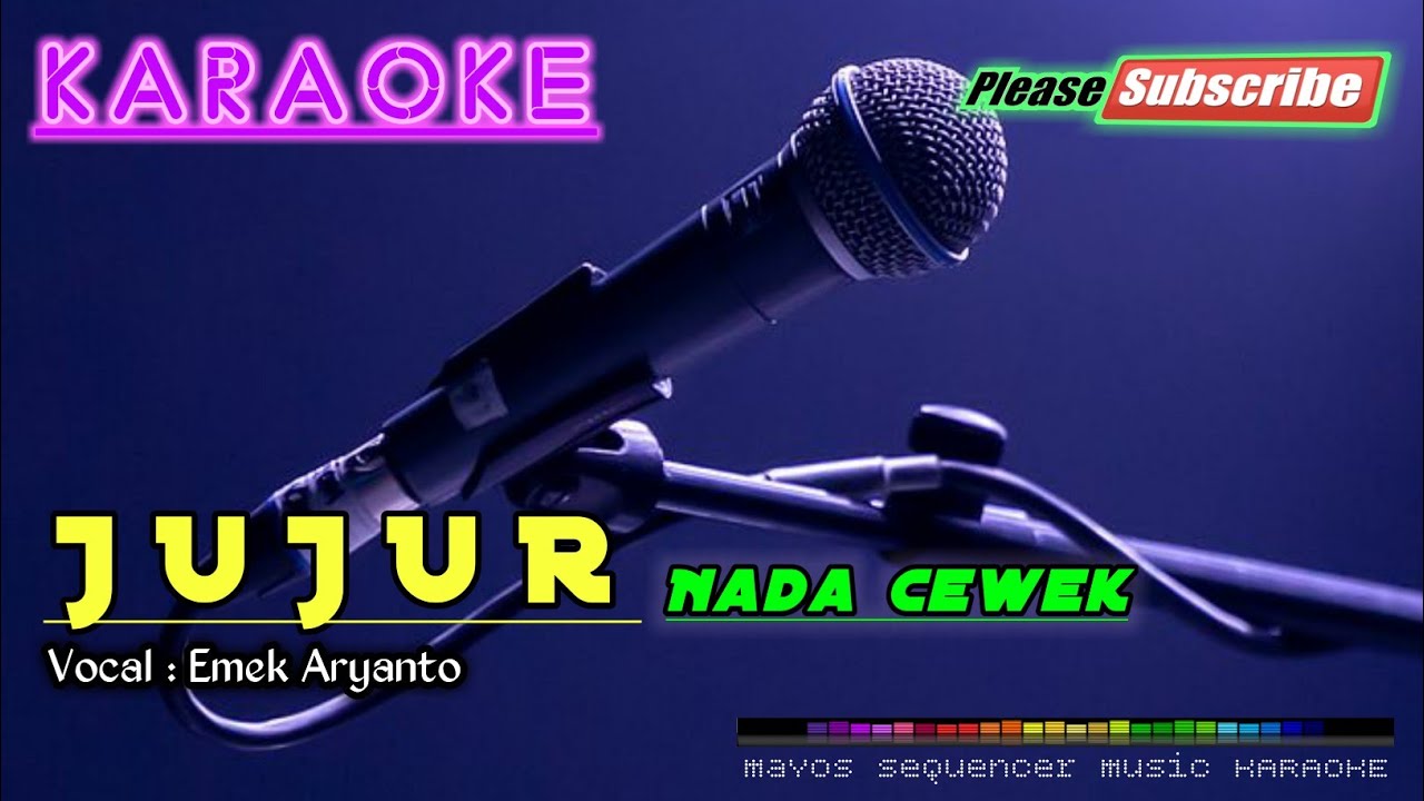 JUJUR |Nada Cewek| -Emek Aryanto- KARAOKE