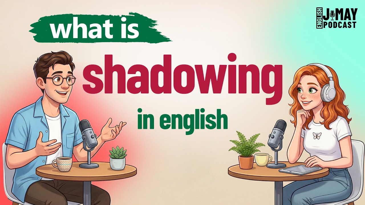 How to Shadow in English