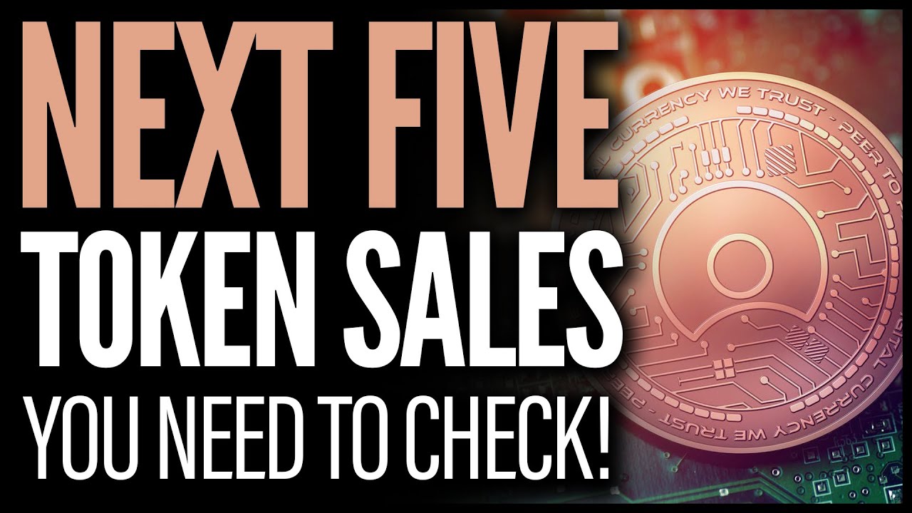 Next 5 token sales to Look Out For (Hurry Up!)