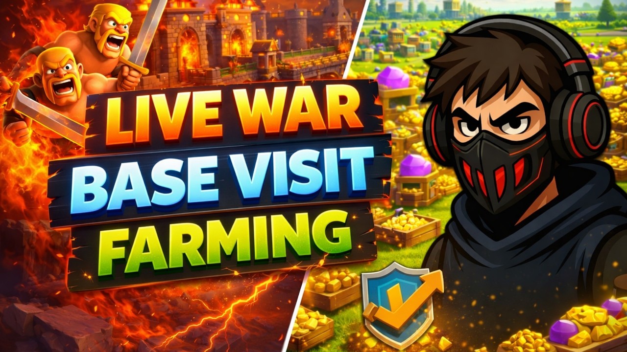 🔥 LIVE WAR + BASE VISIT + FARMING | FULL CLASH OF CLANS GRIND!