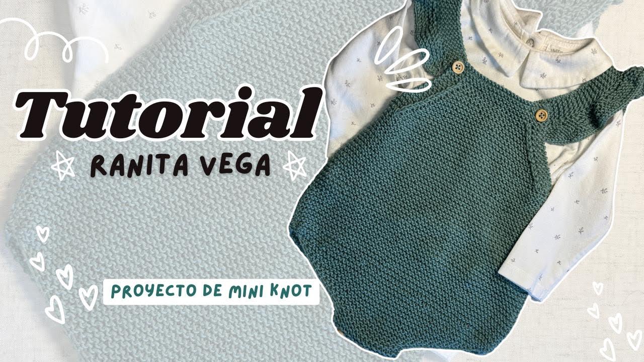 Cómo tejer Ranita de bebé a dos agujas FÁCIL paso a paso 🧸 | Talla 1–3 meses | Modelo Vega