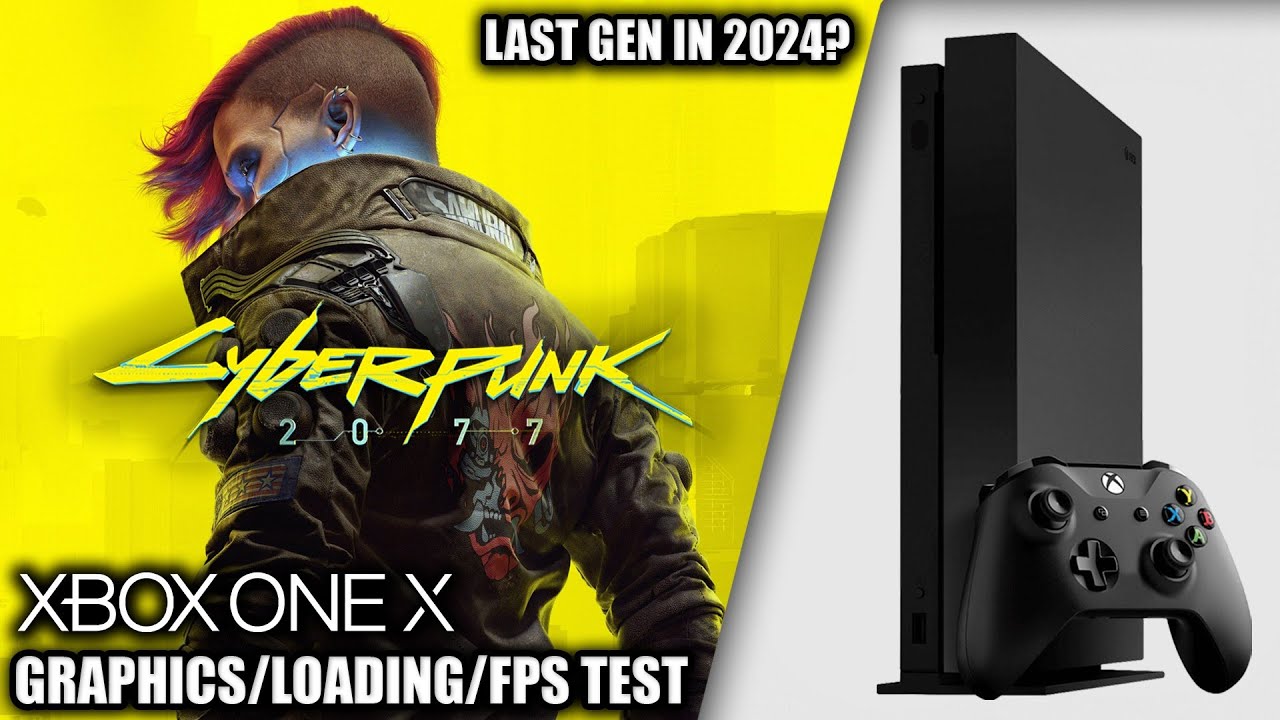 Cyberpunk 2077: Last Gen in 2024 - Xbox One X Gameplay + FPS Test