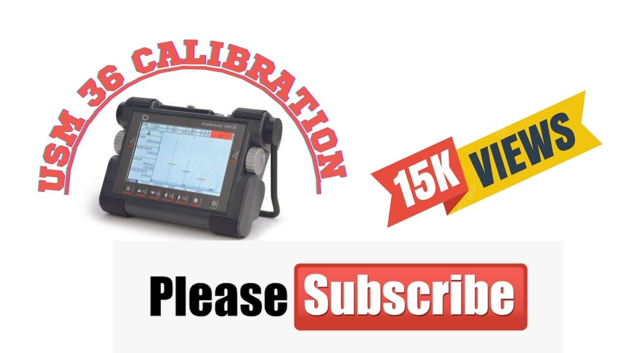 USM 36 UT machine calibration