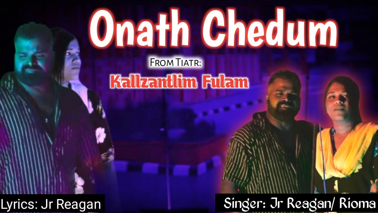 DUET || ONATH CHEDUM || singer Jr Reagan & Rioma || lyrics Jr Reagan || Tiatr KALLZANTLIM FULAM 💚