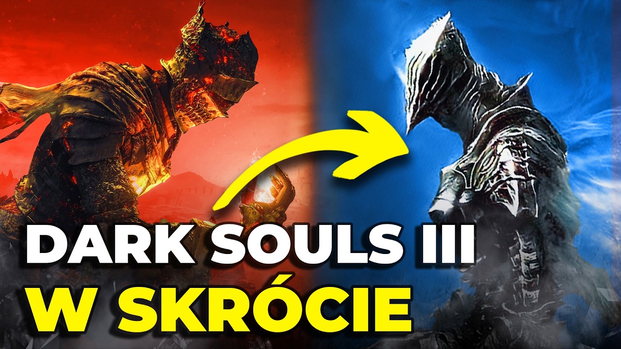 DARK SOULS 3 W SKRÓCIE | Streszczenie fabuły gry