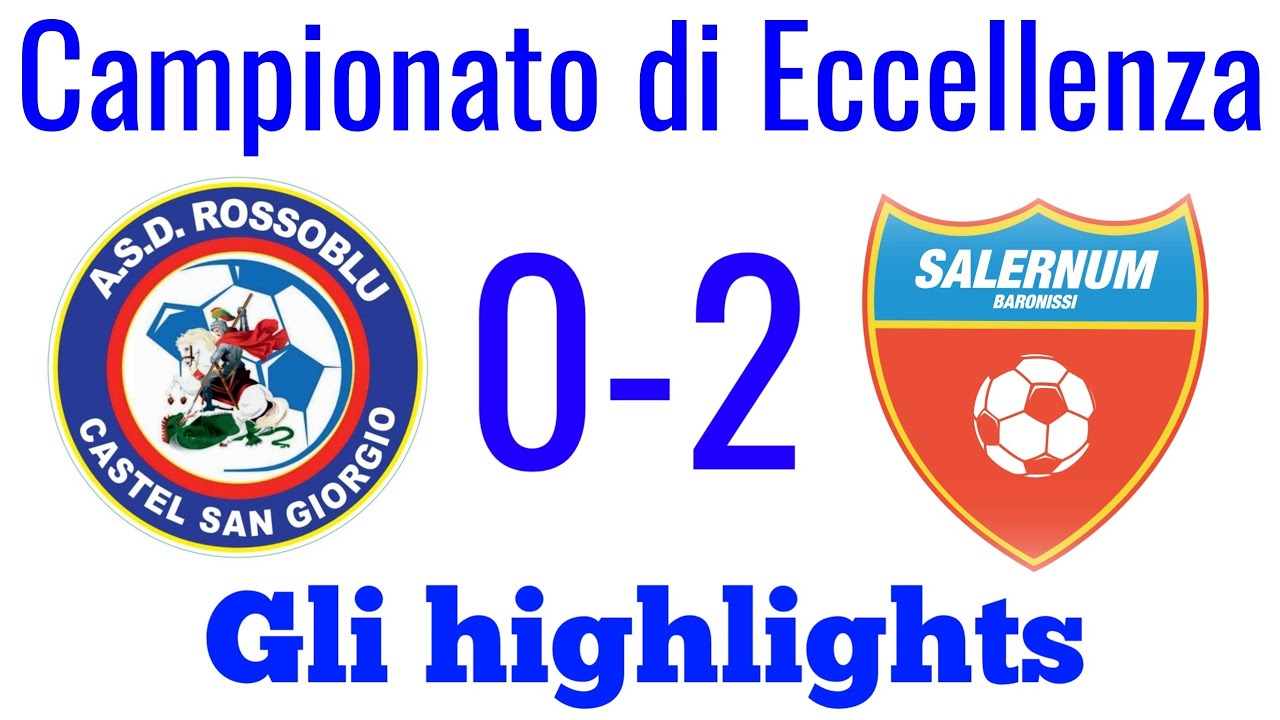 CASTEL SAN GIORGIO 0-2 SALERNUM BARONISSI: GLI HIGHLIGHTS