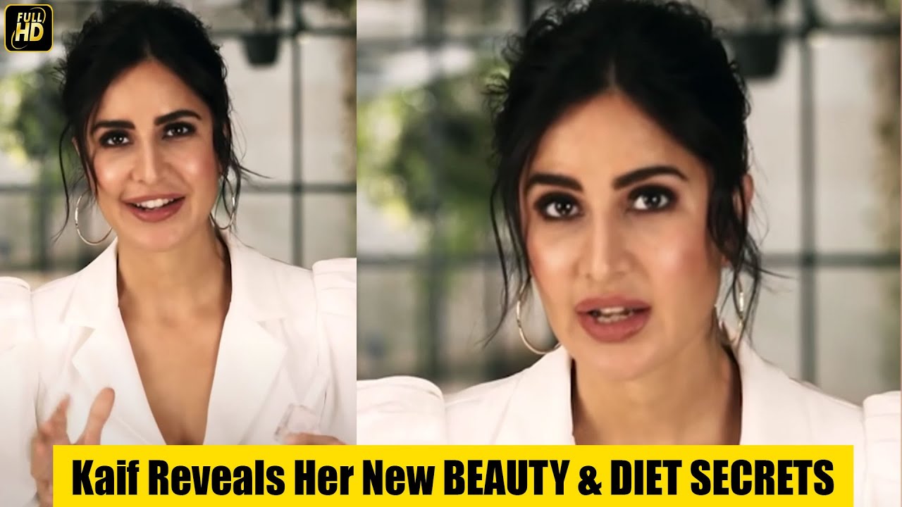 Beautiful Katrina Kaif Reveals Her New BEAUTY & DIET SECRETS
