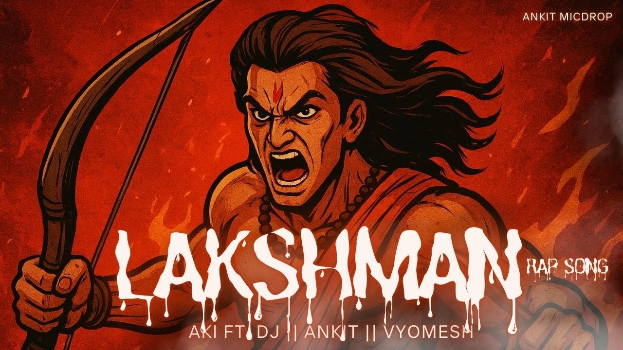 लक्ष्मण: The Warrior's Roar🔥| Ramayan Rap Series | AKI Ft. DJ | Ankit x Vyomesh