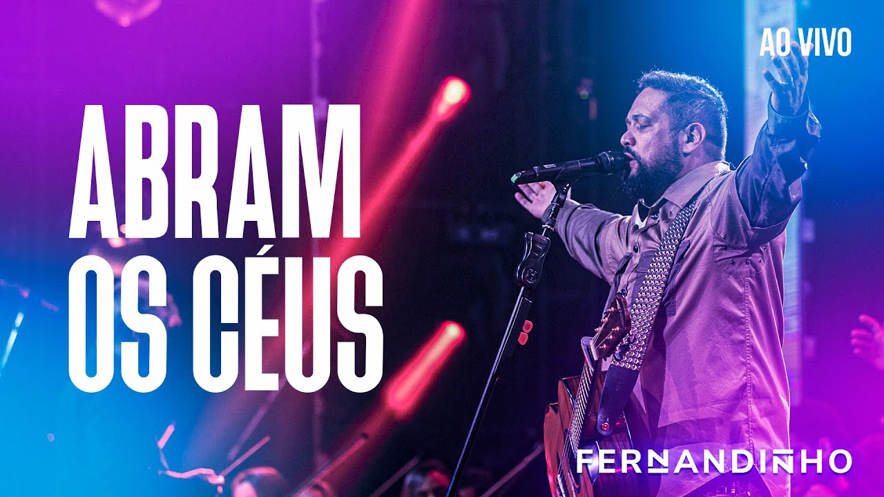 FERNANDINHO | ABRAM OS CÉUS [ÁLBUM SANTO - AO VIVO]