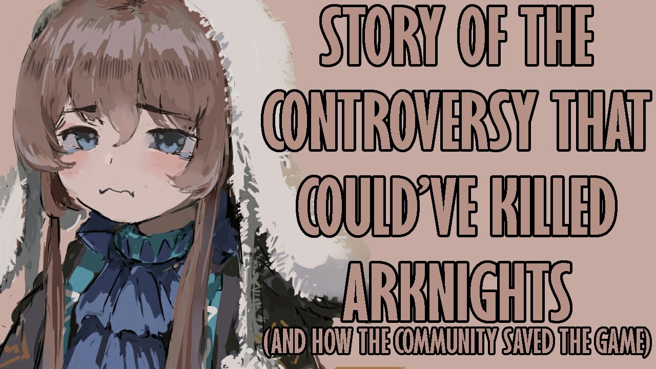 How Arknights Almost Died (And The Community Saved It)