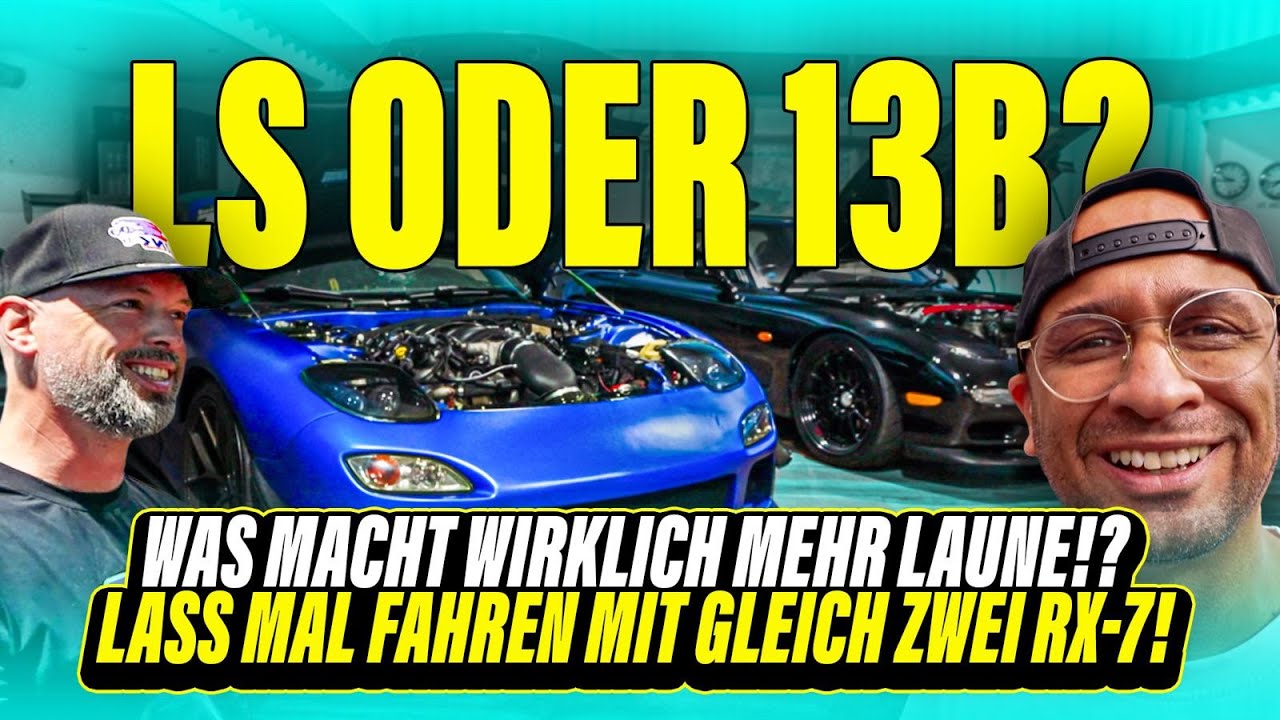 JP Performance - LS oder 13B? Was macht wirklich mehr Laune? Lass mal fahren mit gleich zwei RX-7!