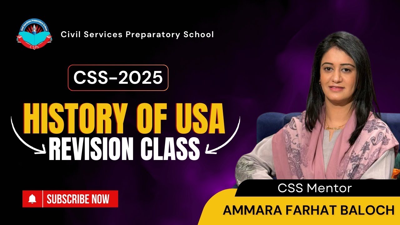 Free Live Revision Class for CSS-25 Aspirants | HISTORY OF USA   by AMMARA FARHAT BALOCH