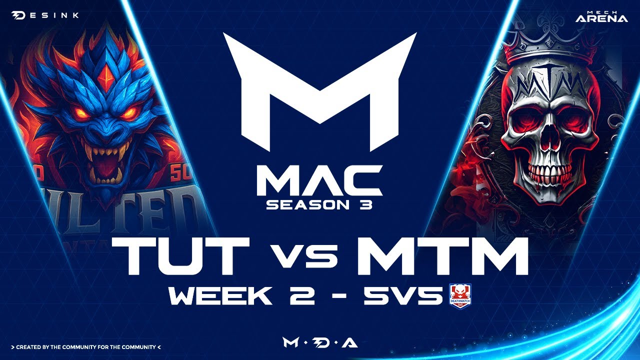 TUT vs MTM  MAC 3 Tournament Week 2  5vs5