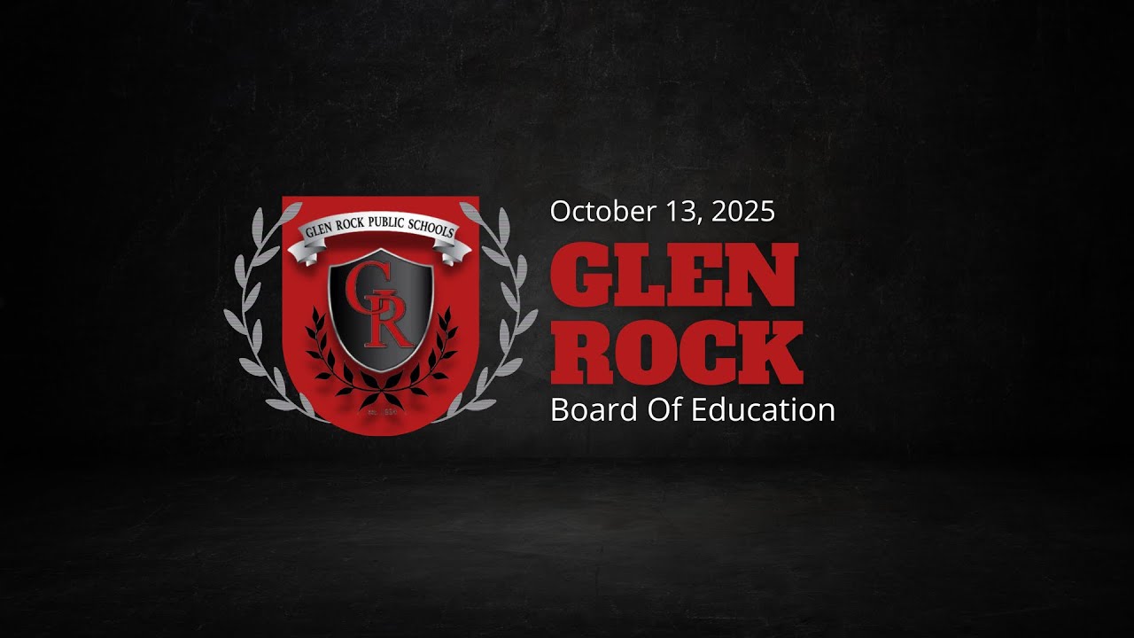 October 13, 2025 | Glen Rock Public Schools | Board of Education Meeting