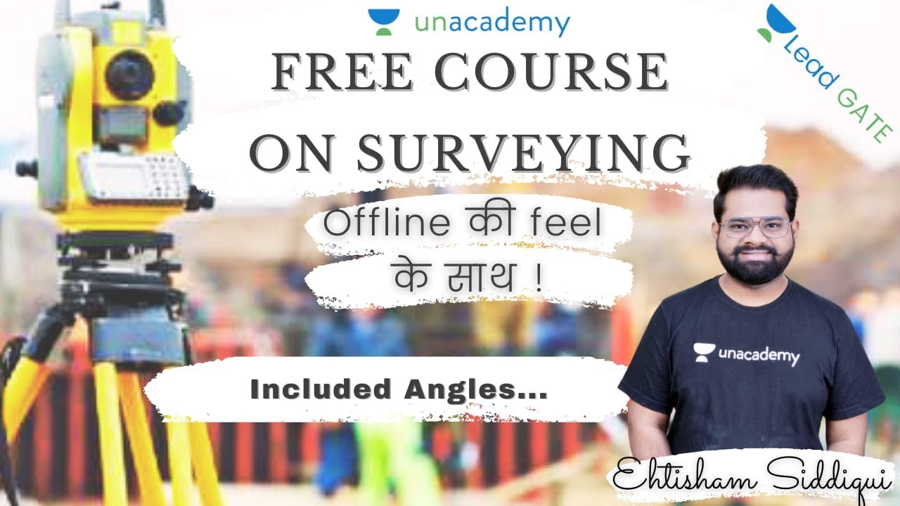 L 24 | Everything about Included Angles | Compass Surveying | Surveying | AimGATE | GATE/ESE 2022